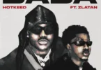 Hotkid (Hotkeed) - Baba Ft Zlatan
