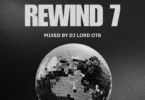 DJ Lord OTB – Rewind 7