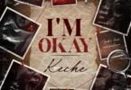 Keche - I'm Okay