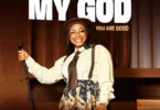 Mercy Chinwo - My God