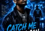 Shatta Wale - Catch Me If You Can